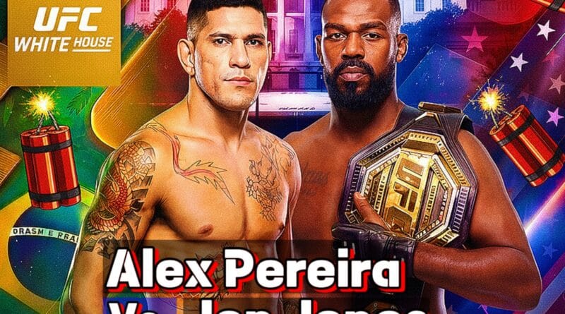 Alex Pereira Vs Jon Jones on White House card.