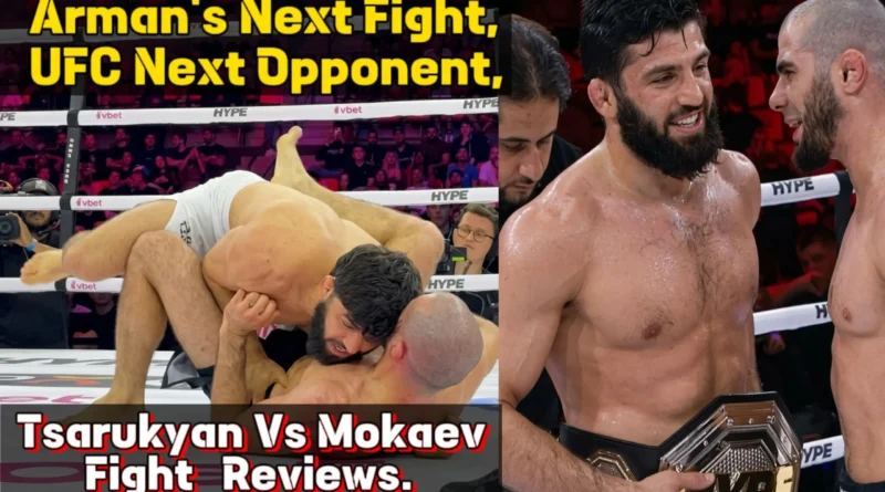 Arman Tsarukyan Vs Muhammad Mokaev Results.